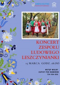 Koncert Zespołu Ludowego Leszczynianki